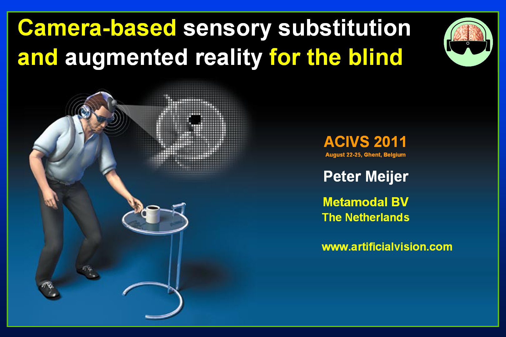 (PDF file of slides) Camera-based sensory substitution and augmented reality for the blind