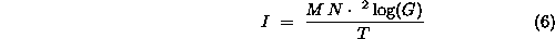 I = M * N * 2log(G) / T