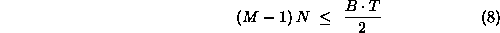 (M-1)*N less or equal B*T/2