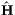 ˆH